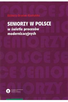 eBook Seniorzy w Polsce w wietle procesw modernizacyjnych pdf