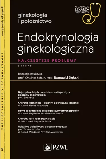 Endokrynologia ginekologiczna. Najcz�stsze problemy. Ginekologia i po�o�nictwo. W gabinecie lekarza specjalisty