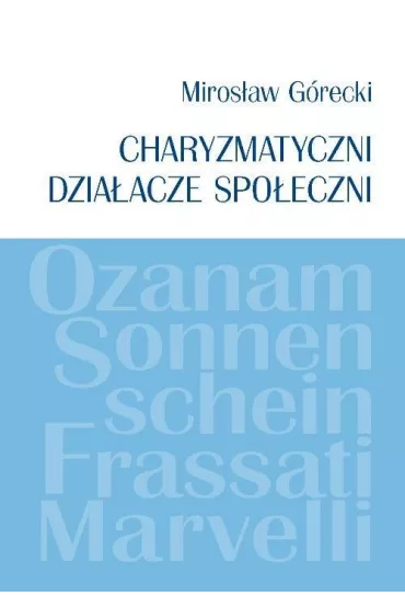 Charyzmatyczni dzia�acze spo�eczni - Miros�aw G�recki