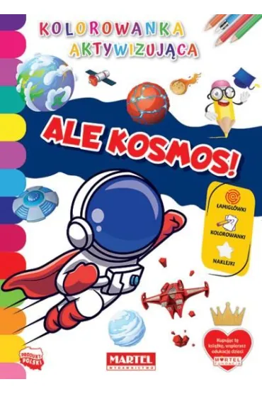 Ale kosmos! Kolorowanka aktywizuj�ca