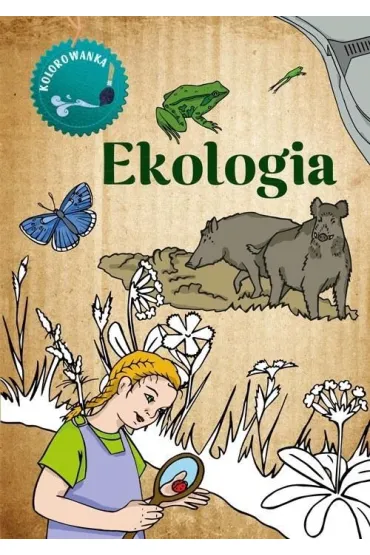 Ekologia. Kolorowanka - Katarzyna Kopiec-Sekieta
