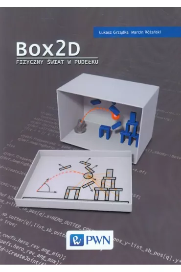 Box2D. Fizyczny �wiat w pude�ku - �ukasz Grz�dka, Marcin R�a�ski