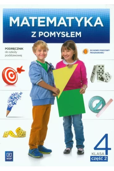 Matematyka SP KL 4 Podr�cznik cz�� 2 Matematyka z pomys�em BPZ - Agnieszka Gleirscher, Barbara Dubiecka-Kruk, Ewa Malicka, Ewa Pytlak, Piotr Piskorski