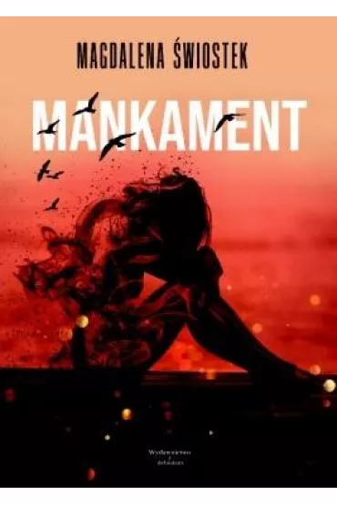 Mankament - Magdalena �wiostek