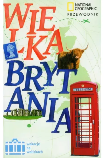 Wielka Brytania. Wakacje na walizkach * * - Christopher Somerville