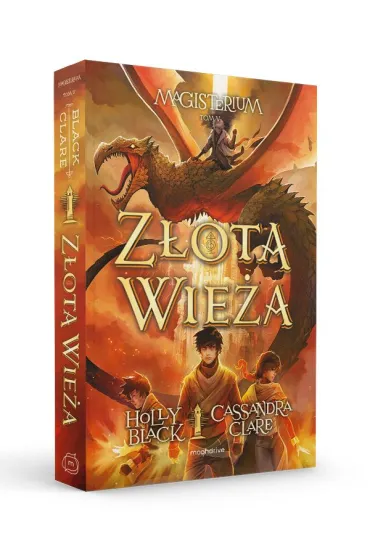 Z�ota wie�a. Magisterium. Tom 5 - Holly Black, Cassandra Clare