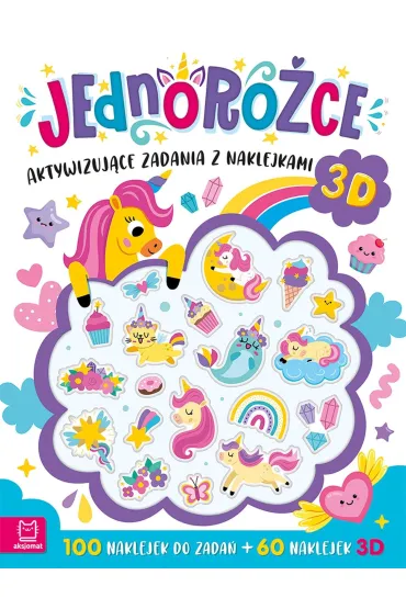 Jednoro�ce. Aktywizuj�ce zadania z naklejkami 3D - Anna Podg�rska