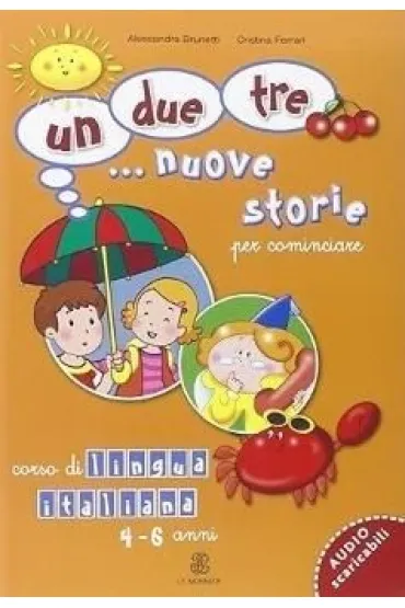 Un due tre nuove storie starter podr�cznik - Alessandry Brunetti, Cristiny Ferrari