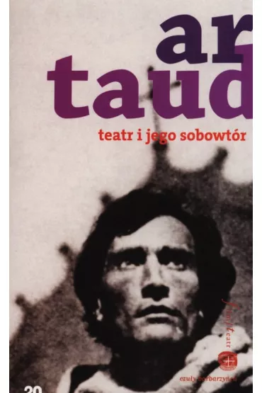 Teatr i jego sobowt�r - Antonin Artaud