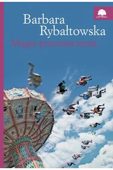 Magia przeznaczenia - Barbara Ryba�towska