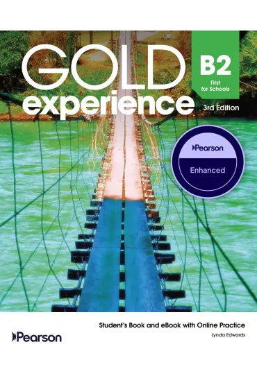 Gold Experience 3rd Edition. B2 First for Schools. Student's Enhanced Pack