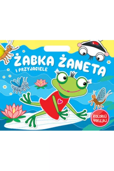 �abka �aneta i przyjaciele. Koloruj Naklejaj