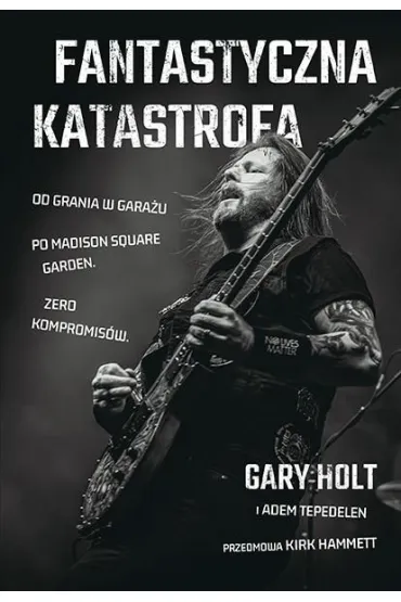 Fantastyczna katastrofa - Adem Tepedelen Kirk Hammett, Gary  Holt