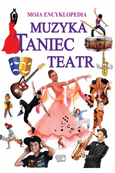 Muzyka, taniec, teatr