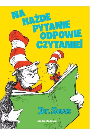 Na ka�de pytanie odpowie czytanie - op.tw. - Dr. Seuss