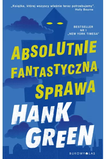 Absolutnie fantastyczna sprawa - Hank Green