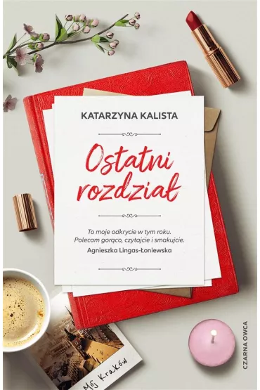 Ostatni rozdzia� - Katarzyna  Kalista