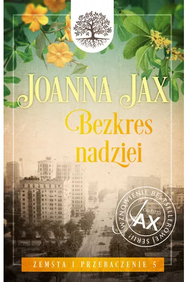 Bezkres nadziei. Zemsta i przebaczenie. Tom 5 - Joanna Jax