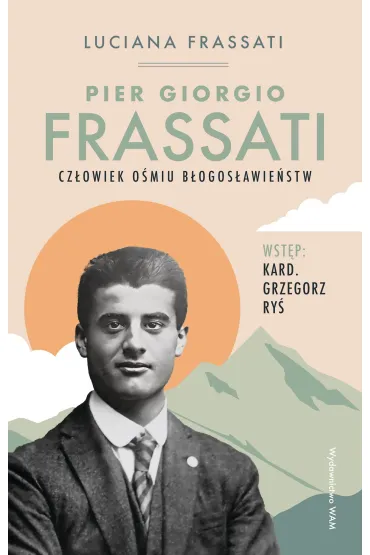 Pier Giorgio Frassati - Luciana Frassati