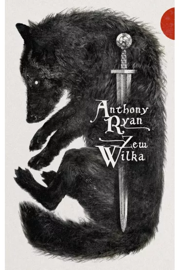 Zew Wilka - Anthony Ryan