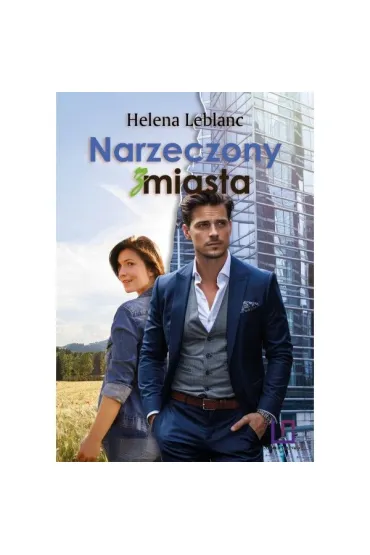 Narzeczony z miasta - Helena Leblanc