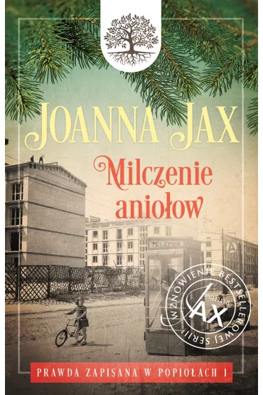 Milczenie anio��w. Prawda zapisana w popio�ach. Tom 1 - Joanna Jax