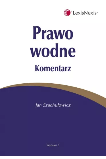 Prawo wodne Komentarz - Jan Szachu�owicz