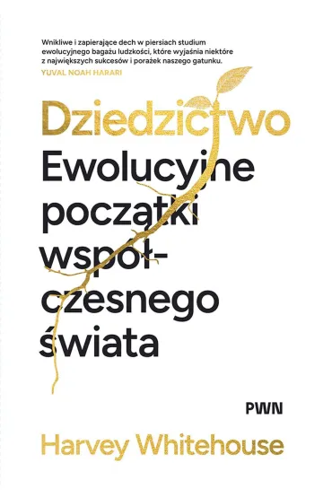 Dziedzictwo. Ewolucyjne pocz�tki wsp�czesnego �wiata - Harvey Whitehouse