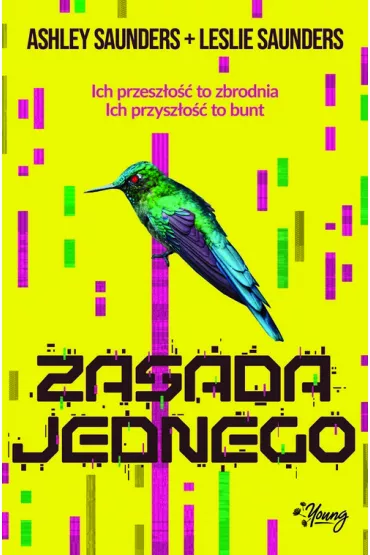 Zasada jednego - Ashley  Saunders, Leslie  Saunders
