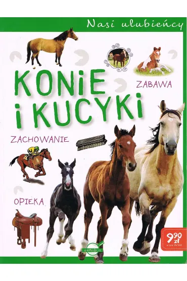 Nasi ulubie�cy. Konie i kucyki