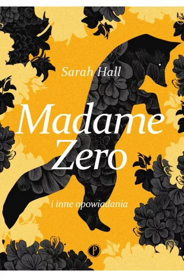 Madame Zero - Sarah Hall