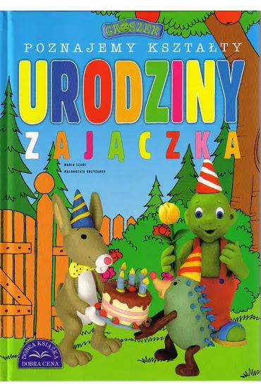 Urodziny zaj�czka / Groszek - Maria Szarf