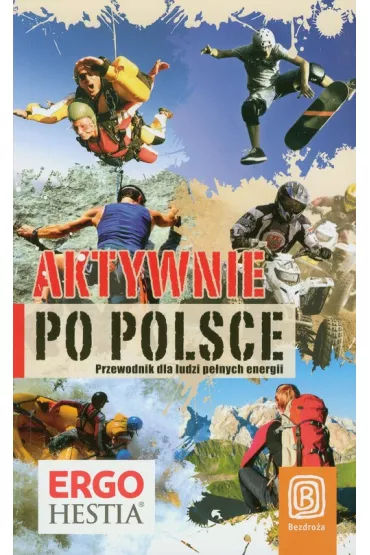 Aktywnie po polsce. przewodnik