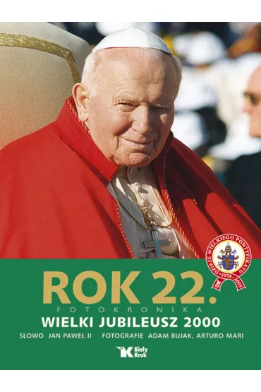 Rok 22. Fotokronika. Wielki Jubileusz 2000 - Arturo Mari, Jan Pawe� II
