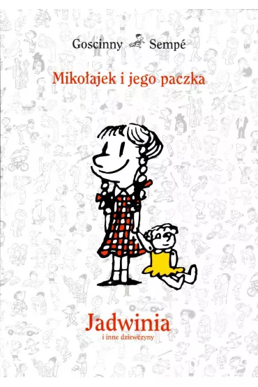 Miko�ajek i jego paczka. Jadwinia i inne dziewczyny - Ren� Goscinny, Jean-Jacques Semp�