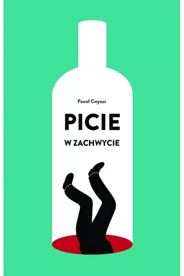 Picie w zachwycie - Pawe� Cwynar