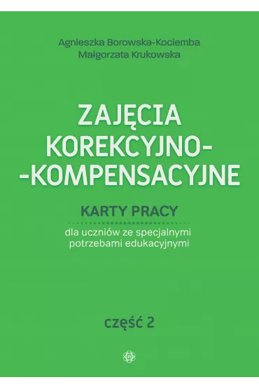 Zaj�cia korekcyjno kompensacyjne cz.2 - Agnieszka Borowska-Kociemba, Ma�gorzata Krukowska