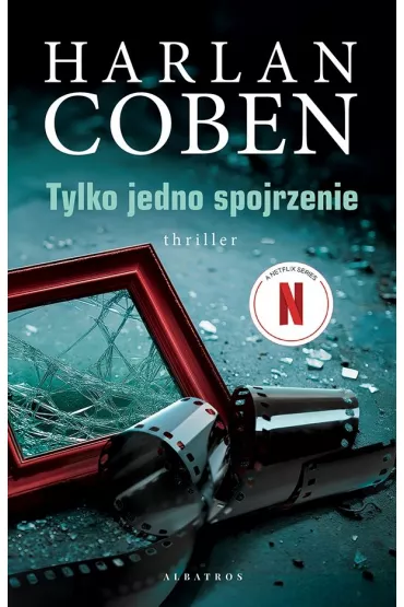 Tylko jedno spojrzenie - Harlan Coben