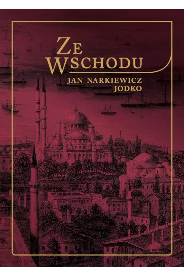 Ze Wschodu - Jan Narkiewicz Jodko