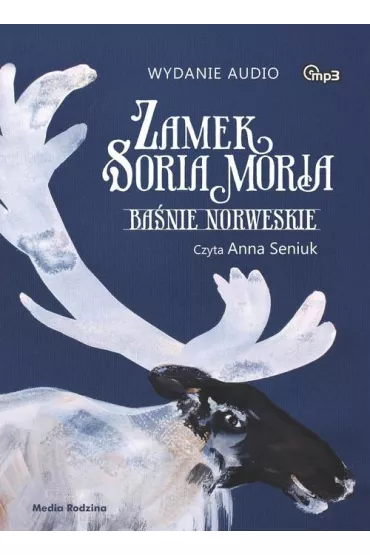 Audiobook Zamek soria moria ba�nie norweskie CD - Peter Asbjornsen Christen, Moe Jorgen