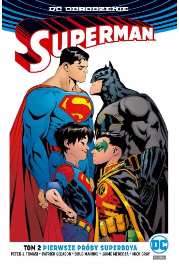 DC Odrodzenie Pierwsze pr�by Superboya. Superman. Tom 2 - Peter J. Tomasi, Patrick Gleason