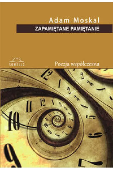 Zapami�tane pami�tanie - Adam Moskal