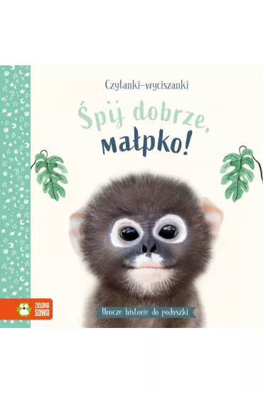 Czytanki-wyciszanki. �pij dobrze, ma�pko - Amanda  Wood