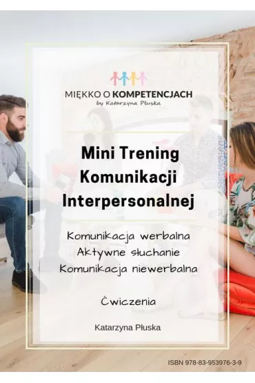eBook Mini Trening Komunikacji Interpersonalnej. 15 �wicze� grupowych z om�wieniem pdf - Katarzyna  P�uska