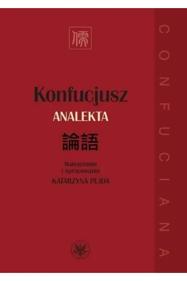 Konfucjusz Analekta - Katarzyna  Pejda