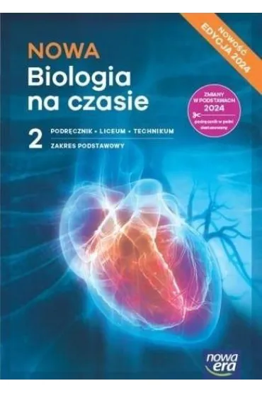 Pakiet: NOWA Biologia na czasie 2. Podr�cznik, NOWA To jest chemia 2. Podr�cznik, NOWE Odkry� fizyk� 2. Podr�cznik. Liceum i technikum. Zakres podstawowy. Edycja 2024