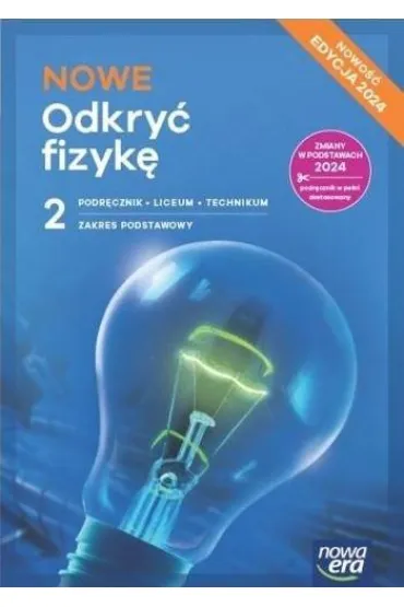 Pakiet: NOWA Biologia na czasie 2. Podr�cznik, NOWA To jest chemia 2. Podr�cznik, NOWE Odkry� fizyk� 2. Podr�cznik. Liceum i technikum. Zakres podstawowy. Edycja 2024