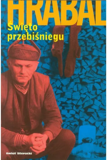 �wi�to przebi�niegu - Bohumil Hrabal