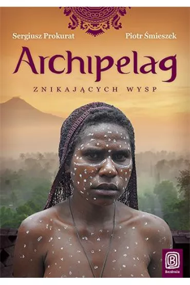 Archipelag znikaj�cych wysp - Sergiusz Prokurat, Piotr �mieszek