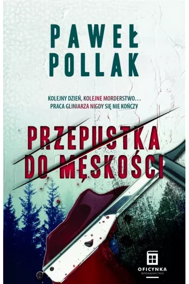 Przepustka do m�sko�ci. Marek Przygodny. Tom 3 - Pawe� Pollak